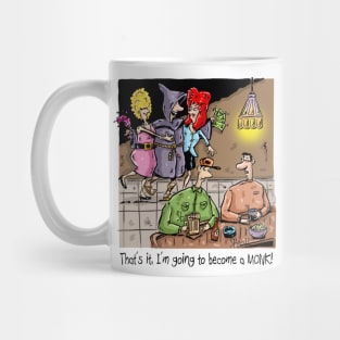 "That's it, I'm going to become a monk". Mug